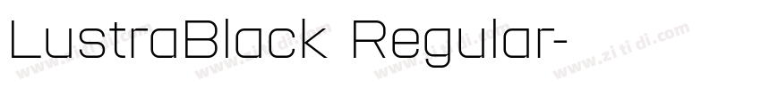 LustraBlack Regular字体转换 LustraBlack Regular字体转换